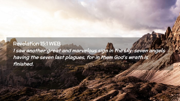 Picture 02 - Revelation 15:1 WEB Desktop Wallpaper - I saw another great and marvelous sign in the - Desktop Bible Verse Wallpaper