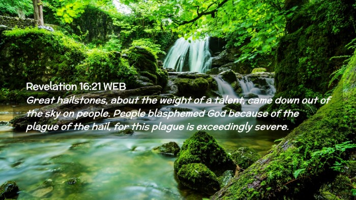 Picture 02 - Revelation 16:21 WEB Desktop Wallpaper - Great hailstones, about the weight of a talent, - Desktop Bible Verse Wallpaper