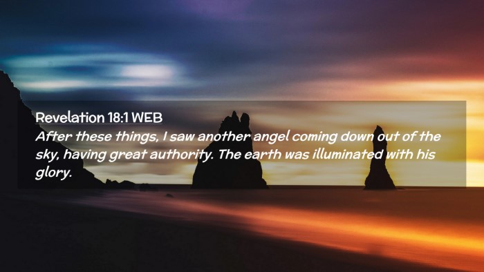Picture 02 - Revelation 18:1 WEB Desktop Wallpaper - After these things, I saw another angel coming - Desktop Bible Verse Wallpaper