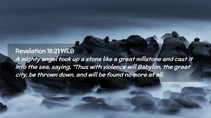 Picture 02 - Revelation 18:21 WEB Desktop Wallpaper - A mighty angel took up a stone like a great - Desktop Bible Verse Wallpaper