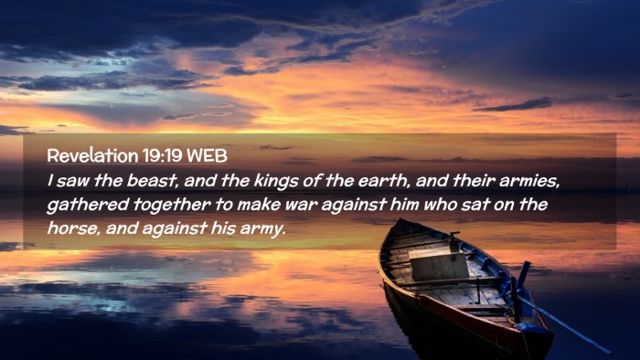 Picture 02 - Revelation 19:19 WEB Desktop Wallpaper - I saw the beast, and the kings of the earth, and - Desktop Bible Verse Wallpaper