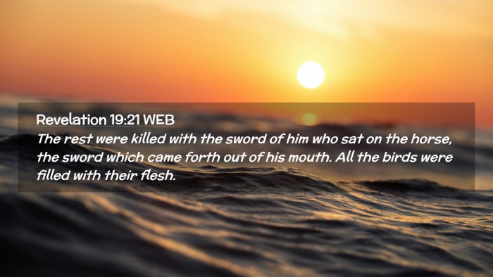 Picture 02 - Revelation 19:21 WEB Desktop Wallpaper - The rest were killed with the sword of him who - Desktop Bible Verse Wallpaper