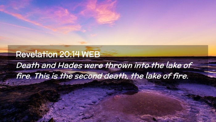 Picture 02 - Revelation 20:14 WEB Desktop Wallpaper - Death and Hades were thrown into the lake of - Desktop Bible Verse Wallpaper
