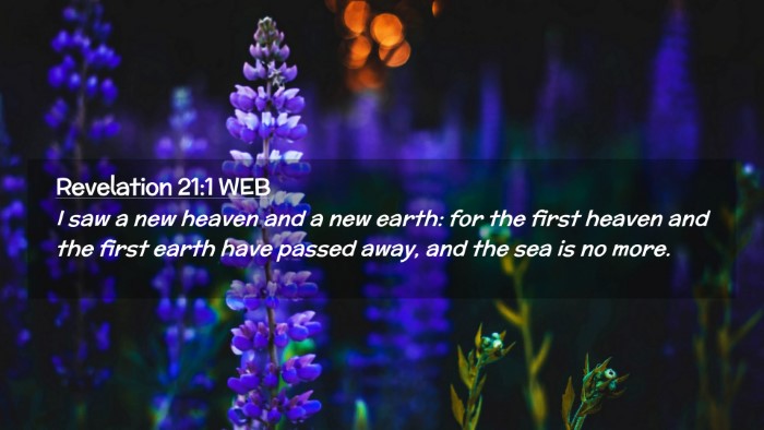 Picture 02 - Revelation 21:1 WEB Desktop Wallpaper - I saw a new heaven and a new earth: for the first - Desktop Bible Verse Wallpaper