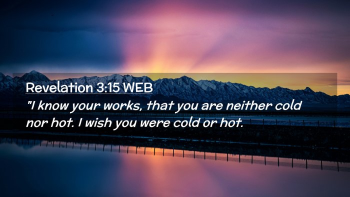 Picture 02 - Revelation 3:15 WEB Desktop Wallpaper - 