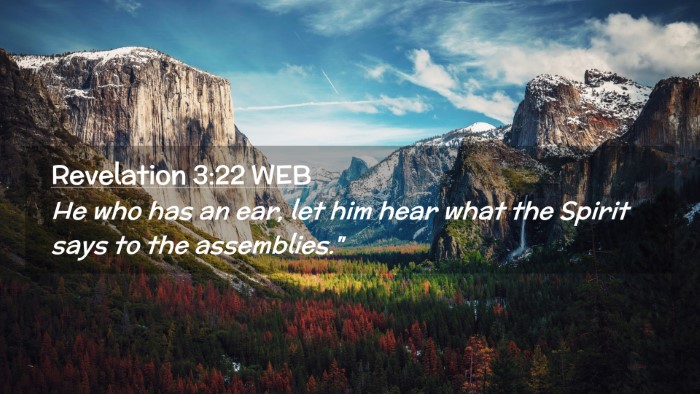 Picture 02 - Revelation 3:22 WEB Desktop Wallpaper - He who has an ear, let him hear what the Spirit - Desktop Bible Verse Wallpaper