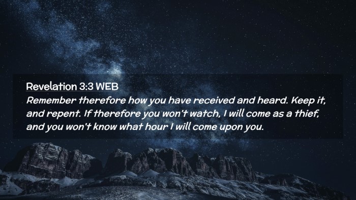 Picture 02 - Revelation 3:3 WEB Desktop Wallpaper - Remember therefore how you have received and - Desktop Bible Verse Wallpaper