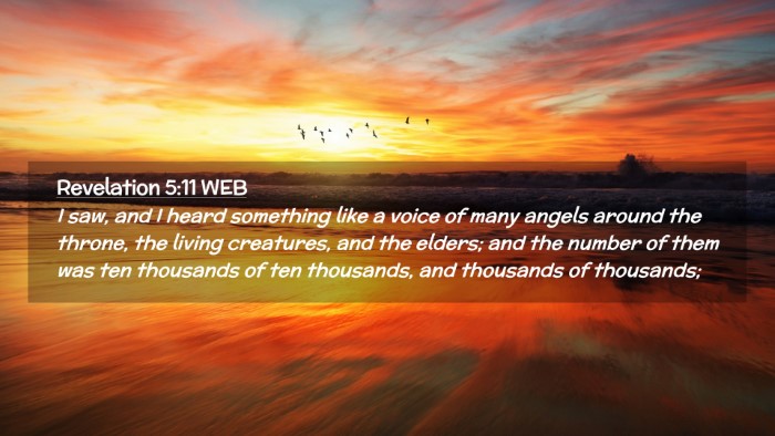 Picture 02 - Revelation 5:11 WEB Desktop Wallpaper - I saw, and I heard something like a voice of many - Desktop Bible Verse Wallpaper