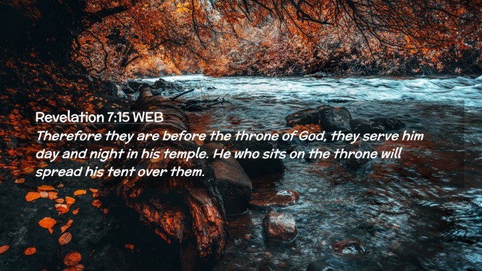 Picture 02 - Revelation 7:15 WEB Desktop Wallpaper - Therefore they are before the throne of God, they - Desktop Bible Verse Wallpaper