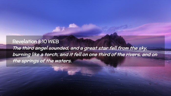 Picture 02 - Revelation 8:10 WEB Desktop Wallpaper - The third angel sounded, and a great star fell - Desktop Bible Verse Wallpaper