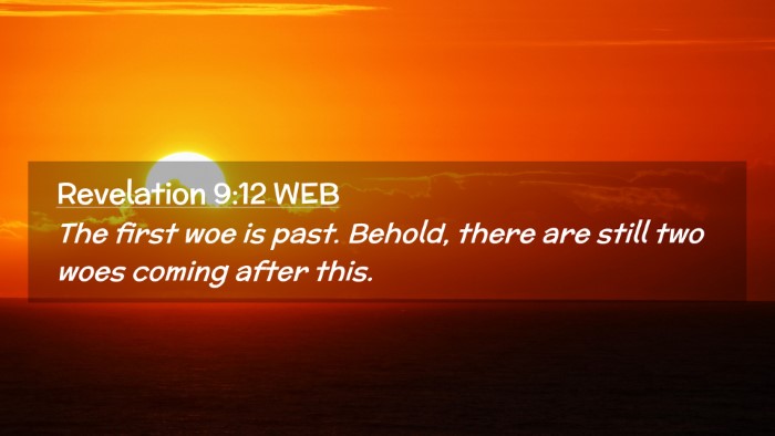 Picture 02 - Revelation 9:12 WEB Desktop Wallpaper - The first woe is past. Behold, there are still - Desktop Bible Verse Wallpaper