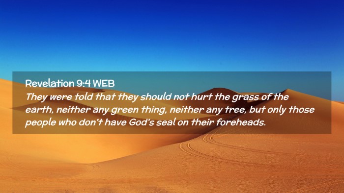 Picture 02 - Revelation 9:4 WEB Desktop Wallpaper - They were told that they should not hurt the - Desktop Bible Verse Wallpaper