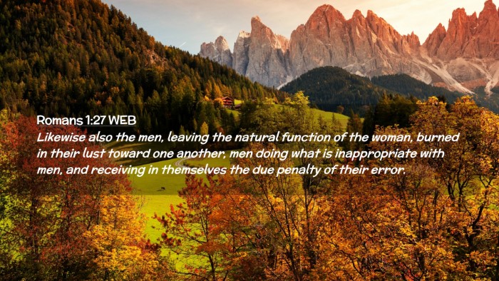 Picture 02 - Romans 1:27 WEB Desktop Wallpaper - Likewise also the men, leaving the natural - Desktop Bible Verse Wallpaper