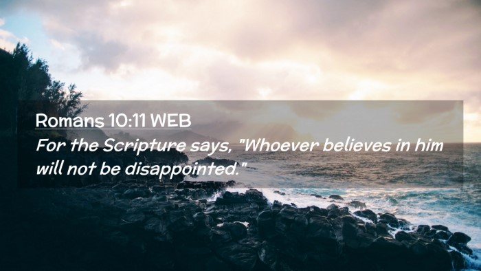 Picture 02 - Romans 10:11 WEB Desktop Wallpaper - For the Scripture says, 