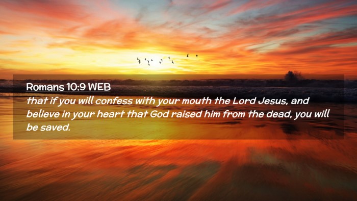 Picture 02 - Romans 10:9 WEB Desktop Wallpaper - that if you will confess with your mouth the Lord - Desktop Bible Verse Wallpaper