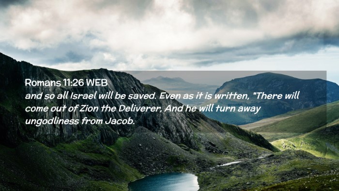 Picture 02 - Romans 11:26 WEB Desktop Wallpaper - and so all Israel will be saved. Even as it is - Desktop Bible Verse Wallpaper