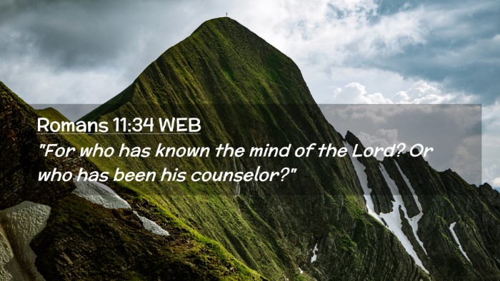 Picture 02 - Romans 11:34 WEB Desktop Wallpaper - 