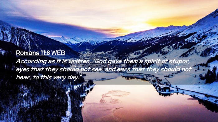 Picture 02 - Romans 11:8 WEB Desktop Wallpaper - According as it is written, 
