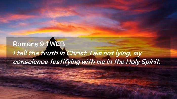Picture 02 - Romans 9:1 WEB Desktop Wallpaper - I tell the truth in Christ. I am not lying, my - Desktop Bible Verse Wallpaper