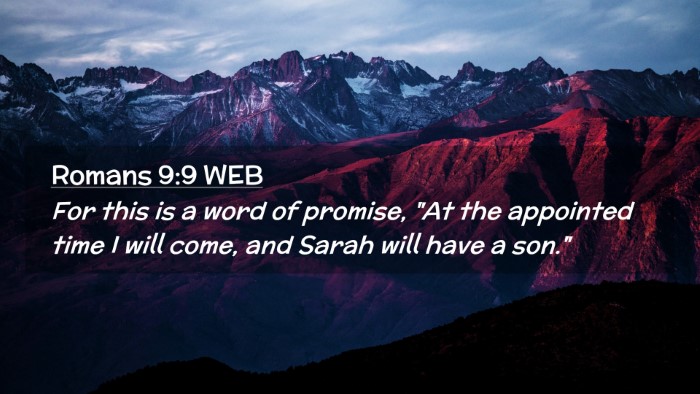 Picture 02 - Romans 9:9 WEB Desktop Wallpaper - For this is a word of promise, 