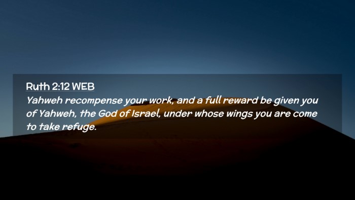 Picture 02 - Ruth 2:12 WEB Desktop Wallpaper - Yahweh recompense your work, and a full reward be - Desktop Bible Verse Wallpaper