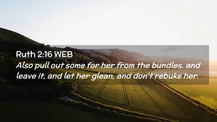 Picture 02 - Ruth 2:16 WEB Desktop Wallpaper - Also pull out some for her from the bundles, and - Desktop Bible Verse Wallpaper