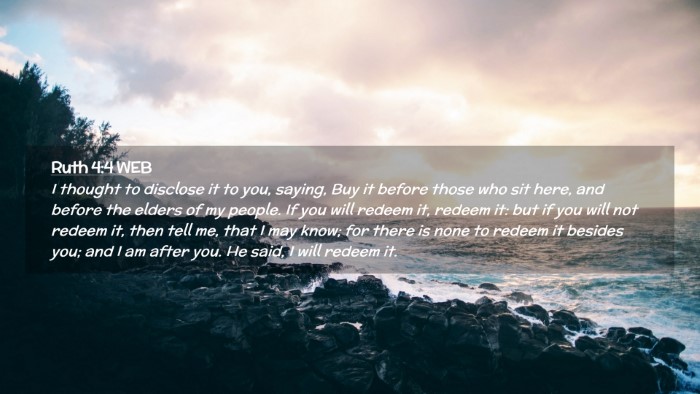 Picture 02 - Ruth 4:4 WEB Desktop Wallpaper - I thought to disclose it to you, saying, Buy it - Desktop Bible Verse Wallpaper