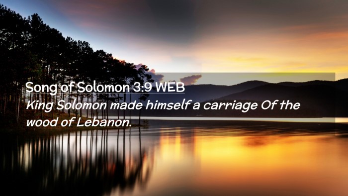 Picture 02 - Song of Solomon 3:9 WEB Desktop Wallpaper - King Solomon made himself a carriage Of the wood - Desktop Bible Verse Wallpaper