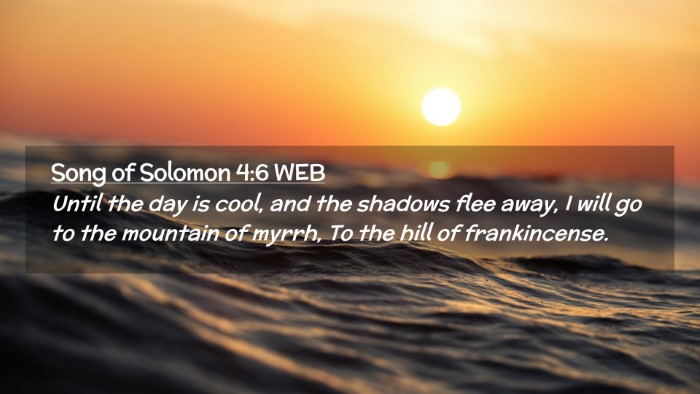 Picture 02 - Song of Solomon 4:6 WEB Desktop Wallpaper - Until the day is cool, and the shadows flee away, - Desktop Bible Verse Wallpaper