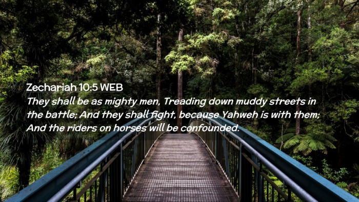 Picture 02 - Zechariah 10:5 WEB Desktop Wallpaper - They shall be as mighty men, Treading down muddy - Desktop Bible Verse Wallpaper