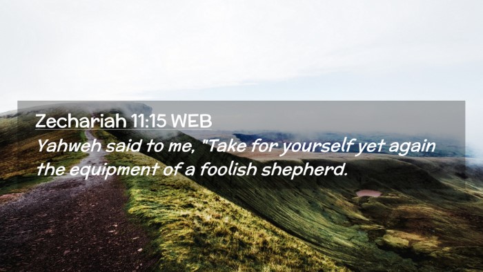 Picture 02 - Zechariah 11:15 WEB Desktop Wallpaper - Yahweh said to me, 
