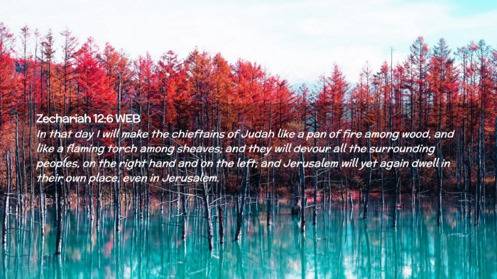 Picture 02 - Zechariah 12:6 WEB Desktop Wallpaper - In that day I will make the chieftains of Judah - Desktop Bible Verse Wallpaper