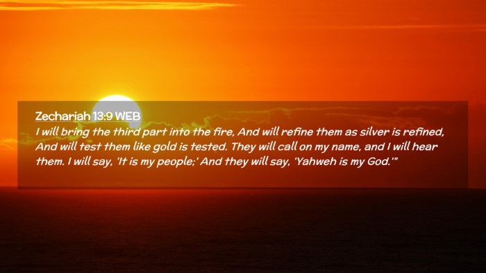 Picture 02 - Zechariah 13:9 WEB Desktop Wallpaper - I will bring the third part into the fire, And - Desktop Bible Verse Wallpaper