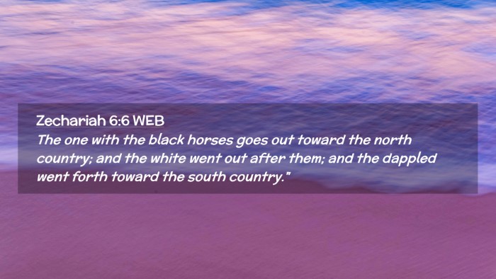 Picture 02 - Zechariah 6:6 WEB Desktop Wallpaper - The one with the black horses goes out toward the - Desktop Bible Verse Wallpaper