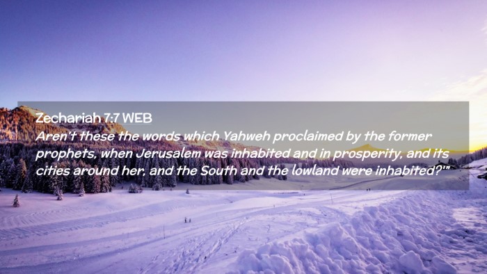 Picture 02 - Zechariah 7:7 WEB Desktop Wallpaper - Aren't these the words which Yahweh proclaimed by - Desktop Bible Verse Wallpaper