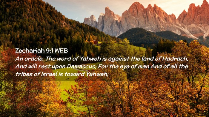 Picture 02 - Zechariah 9:1 WEB Desktop Wallpaper - An oracle. The word of Yahweh is against the land - Desktop Bible Verse Wallpaper