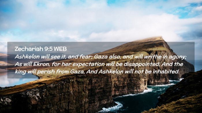 Picture 02 - Zechariah 9:5 WEB Desktop Wallpaper - Ashkelon will see it, and fear; Gaza also, and - Desktop Bible Verse Wallpaper
