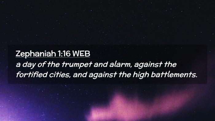 Picture 02 - Zephaniah 1:16 WEB Desktop Wallpaper - a day of the trumpet and alarm, against the - Desktop Bible Verse Wallpaper