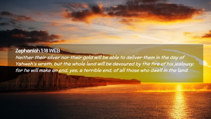 Picture 02 - Zephaniah 1:18 WEB Desktop Wallpaper - Neither their silver nor their gold will be able - Desktop Bible Verse Wallpaper