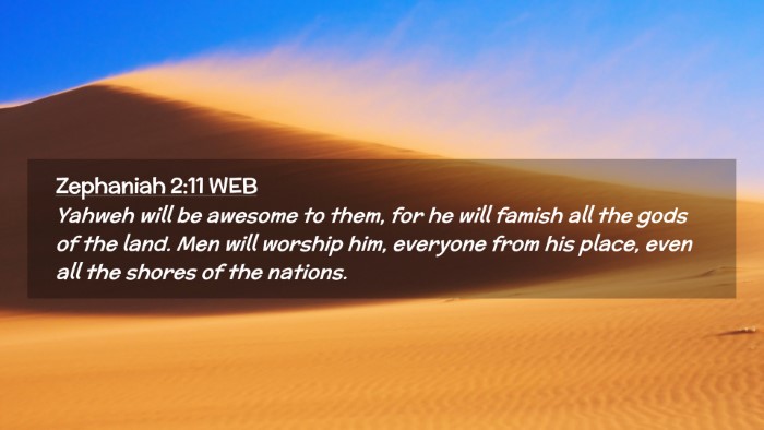 Picture 02 - Zephaniah 2:11 WEB Desktop Wallpaper - Yahweh will be awesome to them, for he will - Desktop Bible Verse Wallpaper