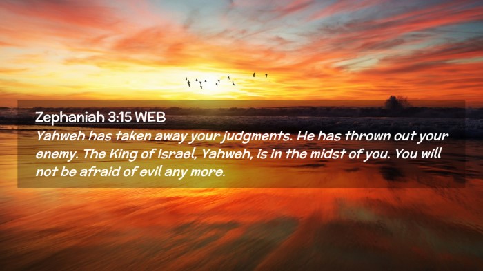 Picture 02 - Zephaniah 3:15 WEB Desktop Wallpaper - Yahweh has taken away your judgments. He has - Desktop Bible Verse Wallpaper