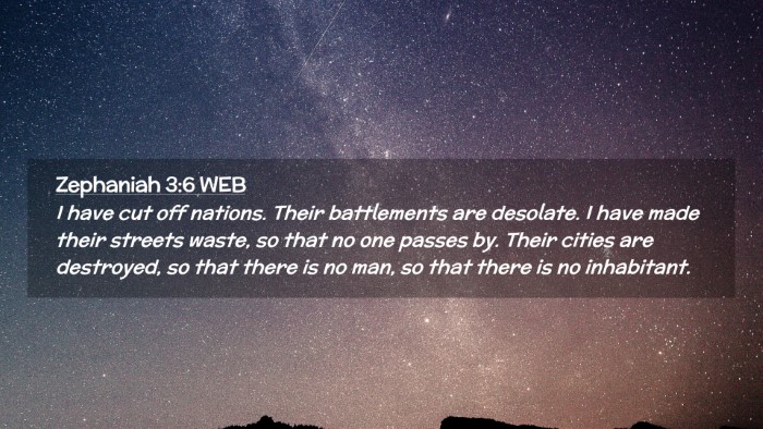 Picture 02 - Zephaniah 3:6 WEB Desktop Wallpaper - I have cut off nations. Their battlements are - Desktop Bible Verse Wallpaper