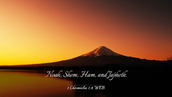 Picture 03 - 1 Chronicles 1:4 WEB Desktop Wallpaper - Noah, Shem, Ham, and - Desktop Bible Verse Wallpaper