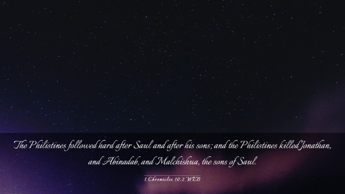 Picture 03 - 1 Chronicles 10:2 WEB Desktop Wallpaper - The Philistines followed hard after Saul and - Desktop Bible Verse Wallpaper