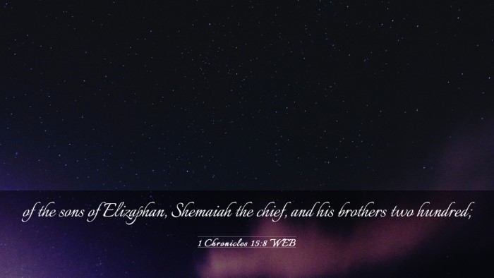 Picture 03 - 1 Chronicles 15:8 WEB Desktop Wallpaper - of the sons of Elizaphan, Shemaiah the chief, and - Desktop Bible Verse Wallpaper