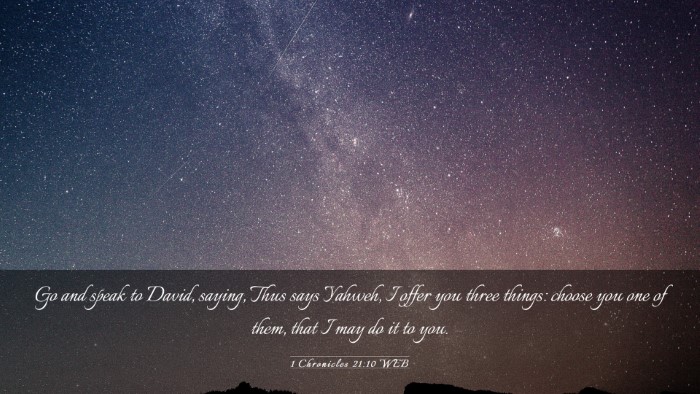 Picture 03 - 1 Chronicles 21:10 WEB Desktop Wallpaper - Go and speak to David, saying, Thus says Yahweh, - Desktop Bible Verse Wallpaper
