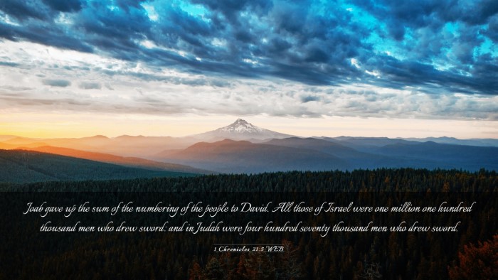 Picture 03 - 1 Chronicles 21:5 WEB Desktop Wallpaper - Joab gave up the sum of the numbering of the - Desktop Bible Verse Wallpaper