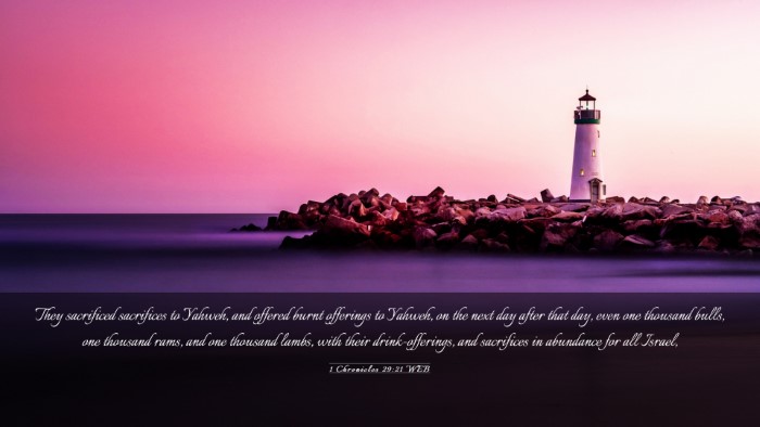 Picture 03 - 1 Chronicles 29:21 WEB Desktop Wallpaper - They sacrificed sacrifices to Yahweh, and offered - Desktop Bible Verse Wallpaper