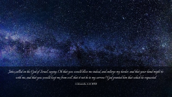 Picture 03 - 1 Chronicles 4:10 WEB Desktop Wallpaper - Jabez called on the God of Israel, saying, Oh - Desktop Bible Verse Wallpaper