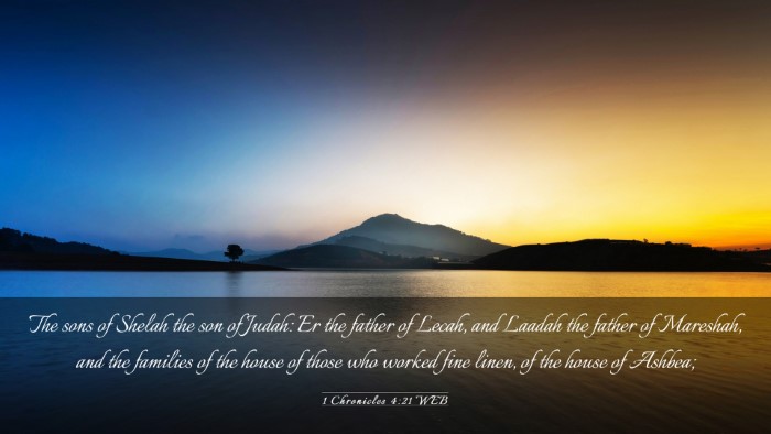 Picture 03 - 1 Chronicles 4:21 WEB Desktop Wallpaper - The sons of Shelah the son of Judah: Er the - Desktop Bible Verse Wallpaper